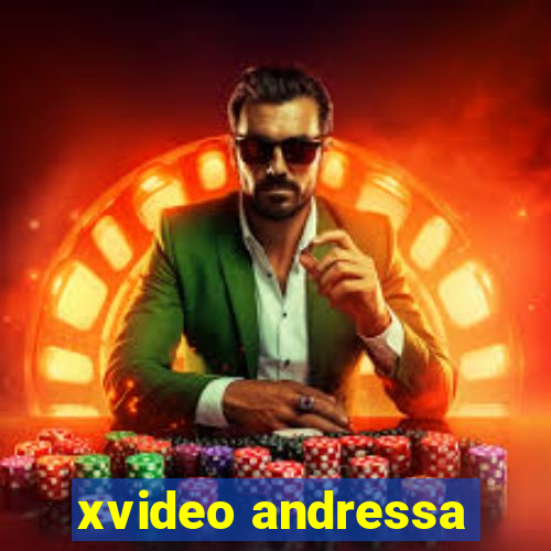 xvideo andressa